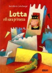 Lotta vill vara prinsessa