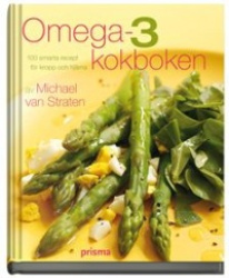 Omega-3 kokboken : över 100 smarta recept för kropp och själ