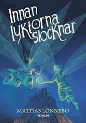 Innan lyktorna slocknar