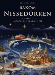 Bakom Nissedörren : en guide till Nordpolens hemligheter