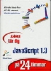 Lär dig JavaScript 1.3 på 24 timmar