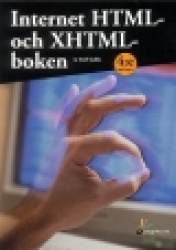 Internet HTML & XHTML boken  4:e uppl