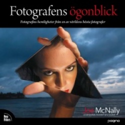 Fotografens ögonblick : lär dig hur en av världens bästa fotografer arbetar