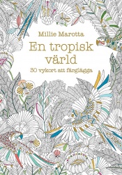 En tropisk värld : 30 vykort att färglägga
