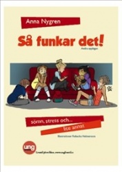 Så funkar det! -sömn, stress och lite annat