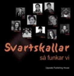 Svartskallar så funkar vi