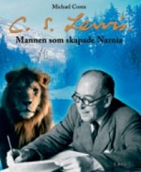 C S Lewis : mannen som skapade Narnia