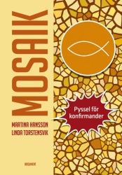 Mosaik : pyssel för konfirmander