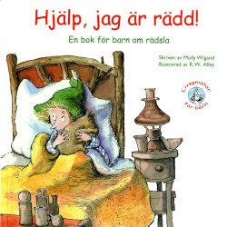 Hjälp, jag är rädd!