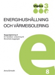 Energihushållning och värmeisolering : en handbok i anslutning till Boverkets byggregler