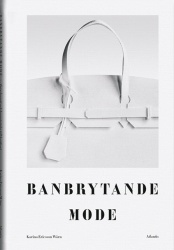 Banbrytande mode : från korsett och kuvertväska till kortkort