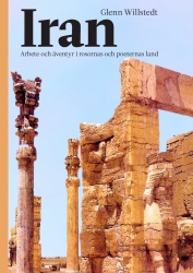 Iran : arbete och äventyr i rosornas och poeternas land