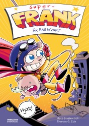 Super-Frank är barnvakt