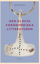 Den äldsta fornnordiska litteraturen : nya vetenskapliga rön