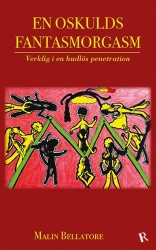 En oskulds fantasmorgasm : verklig i en hudlös penetration