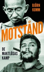 Motstånd : de maktlösas kamp