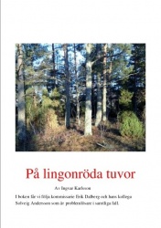 På lingonröda tuvor