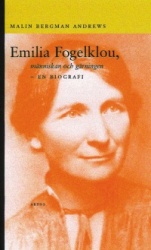 Emilia Fogelklou, människan och gärningen : en biografi