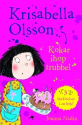 Krisabella Olsson : kokar ihop trubbel
