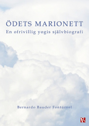 Ödets marionett : en ofrivillig yogis självbiografi