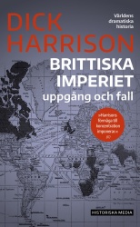 Brittiska imperiet : uppgång och fall