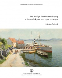 Det frivillige fartøyvernet i Norge : historisk bakgrunn, omfang og motivasjon