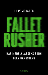 Fallet Rusher : när medelklassens barn blev gangsters