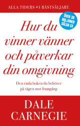 Hur du vinner vänner och påverkar din omgivning