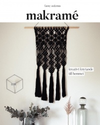 Makramé : kreativt knytande till hemmet