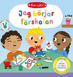 Jag börjar förskolan : en bok om att börja förskolan
