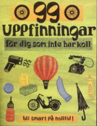 99 uppfinningar för dig som inte har koll