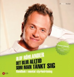 Det blir alltid som man tänkt sig - Handbok i mental styrketräning (MP3-CD)