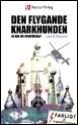 Den flygande knarkhunden: En bok om utanförskap
