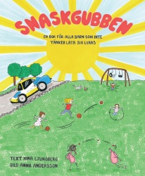 Snaskgubben : en bok för alla barn som inte tänker låta sig luras