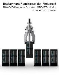 Deployment Fundamentals Vol 5 - Building a Real-World Infrastructure with Windows Server