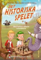 Schackjakten : farbror Albert lär dig det historiska spelet