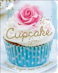 Cupcake : förgyll dagen med en cupcake