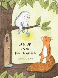 Jag är inte din mamma