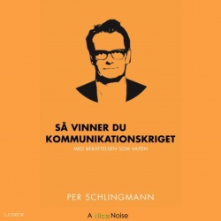 Så vinner du kommunikationskriget : med berättelsen som vapen (CD)