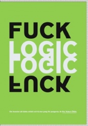 Fuck logic : om konsten att tänka oklokt och få mer pang för pengarna