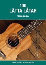 100 lätta låtar ukulele 1