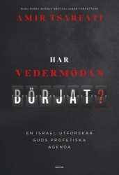 Har vedermödan börjat? : en israel utforskar guds profetiska agenda