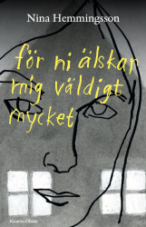 För ni älskar mig väldigt mycket