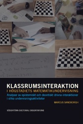 Klassrumsinteraktion i högstadiets matematikundervisning : analyser av epistemiskt och deontiskt drivna interaktioner i olika un