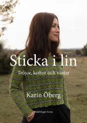 Sticka i lin : tröjor, koftor och västar