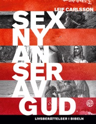 Sex nyanser av Gud : livsberättelser i Bibeln