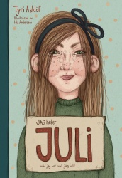 Jag heter Juli och jag vet vad jag vill!