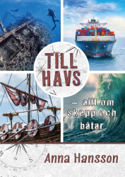 Till havs : allt om skepp och båtar