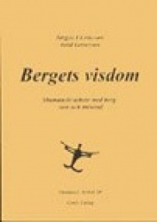 Bergets visdom - Shamanskt arbete med berg, sten och mineraler