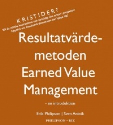 Resultatvärdemetoden / Earned value management : en introduktion